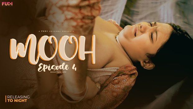 Mooh – S01E04 – 2024 – Hindi Hot Web Series – Fugi
