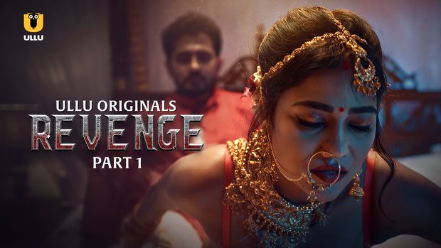 Revenge – P01 – 2024 – Hindi Hot Web Series – UllU