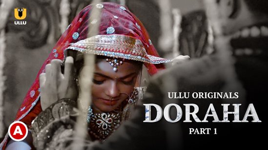 Doraha – P01 – 2022 – Hindi Hot Web Series – UllU.App
