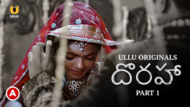 Doraha – P01 – 2022 – Telugu Hot Web Series – UllU.App