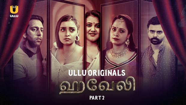 Haveli – P02 – 2024 – Tamil Hot Web Series – UllU.App