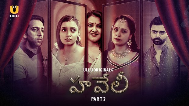 Haveli – P02 – 2024 – Telugu Hot Web Series – UllU.App