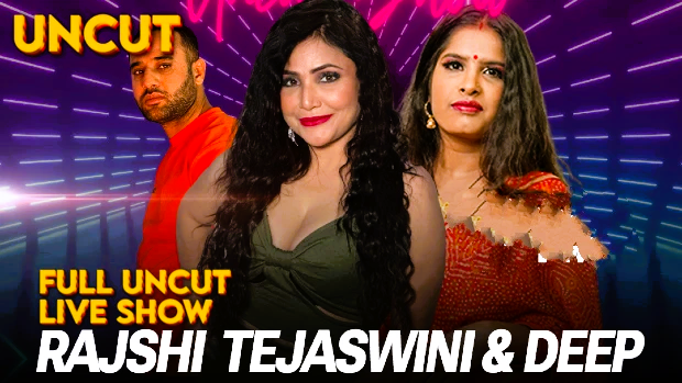 Rajshi, Tejaswini and Deep – P03 – 2024 – Hindi Uncut Live Show – MeetX.Live