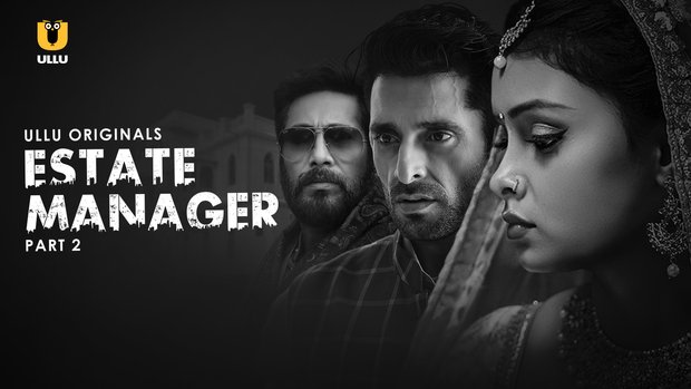 Estate Manager – P02 – 2024 – Hindi Hot Web Series – UllU.App