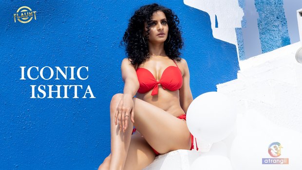Iconic Ishita – Flaunt Video Collections