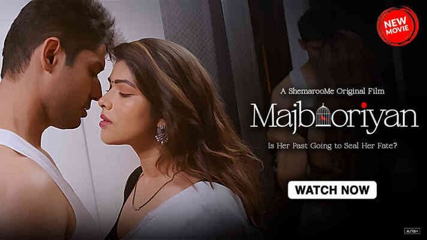 Majbooriyan – 2024 – Hindi Hot Movie – ShemarooMe