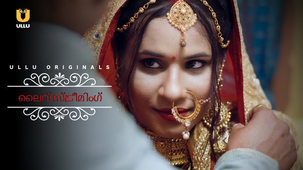 Live Streaming – 2021 – Malayalam Hot Web Series – UllU