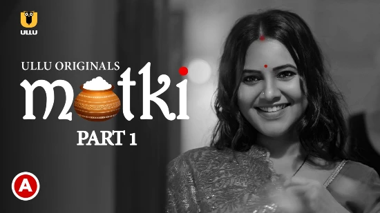 Matki – P01 – 2023 – Hindi Hot Web Series – UllU