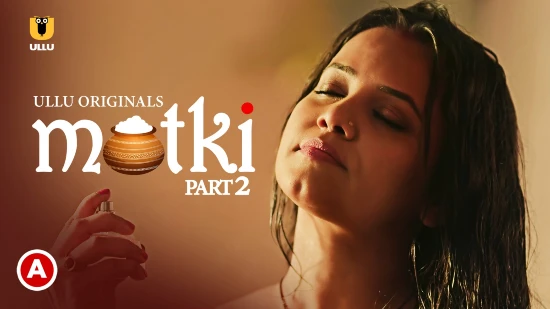 Matki – P02 – 2023 – Hindi Hot Web Series – UllU