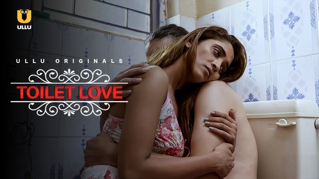 Toilet Love – 2021 – Hindi Hot Short Film – UllU