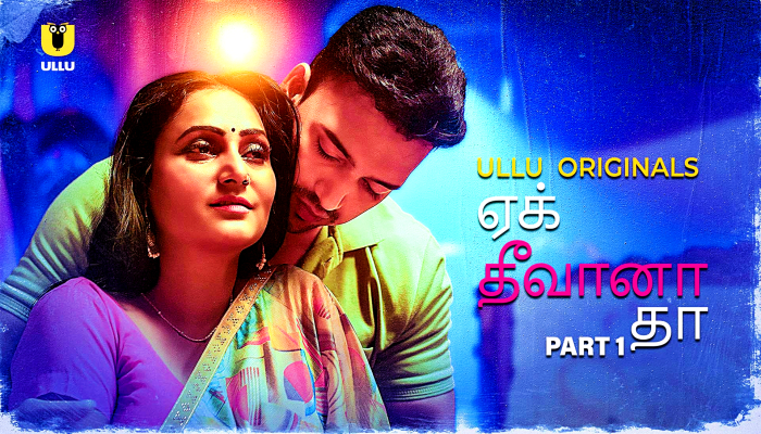 Ek Deewana Tha P01 (2024) Tamil Hot Web Series