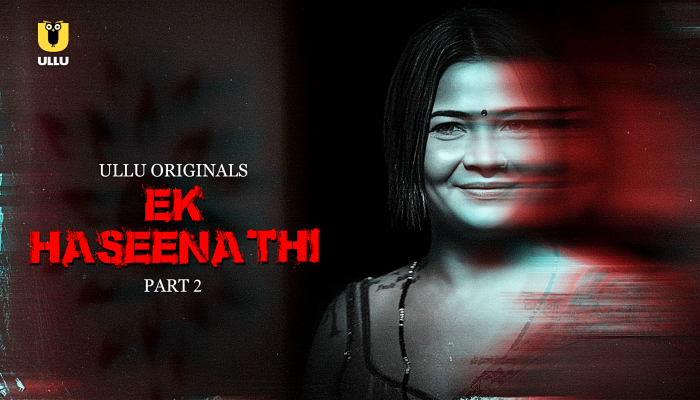 Ek Haseena Thi P02 (2024) Hindi Hot Web Series