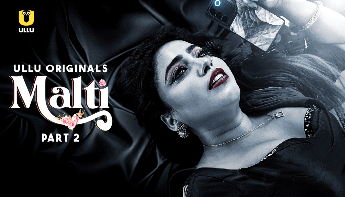 Malti P02 (2024) Hindi Hot Web Series